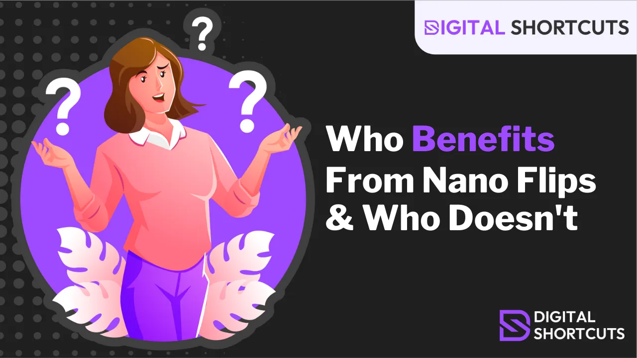 Nano Flips Review Who Would Benefit