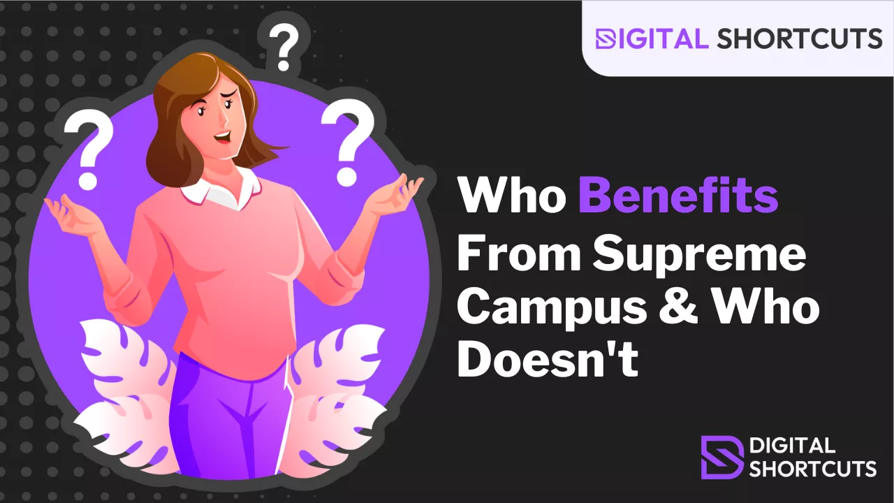 Who Benefits From Supreme Campus